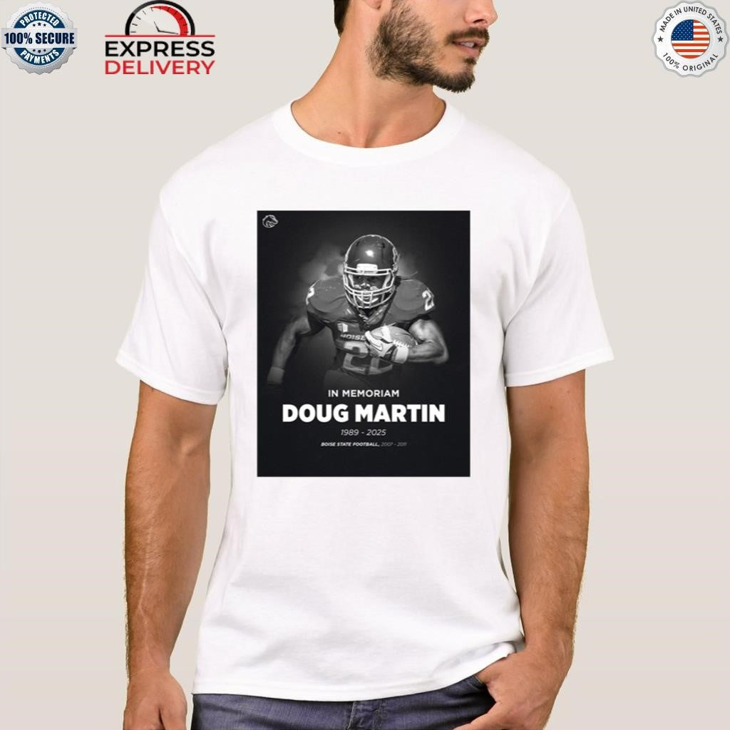 In Memoriam Doug Martin 1989-2025 Boise State Fooball Shirt