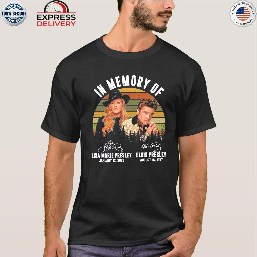 In Memory Of Lisa Marie Presley Elvis Presley Shirt