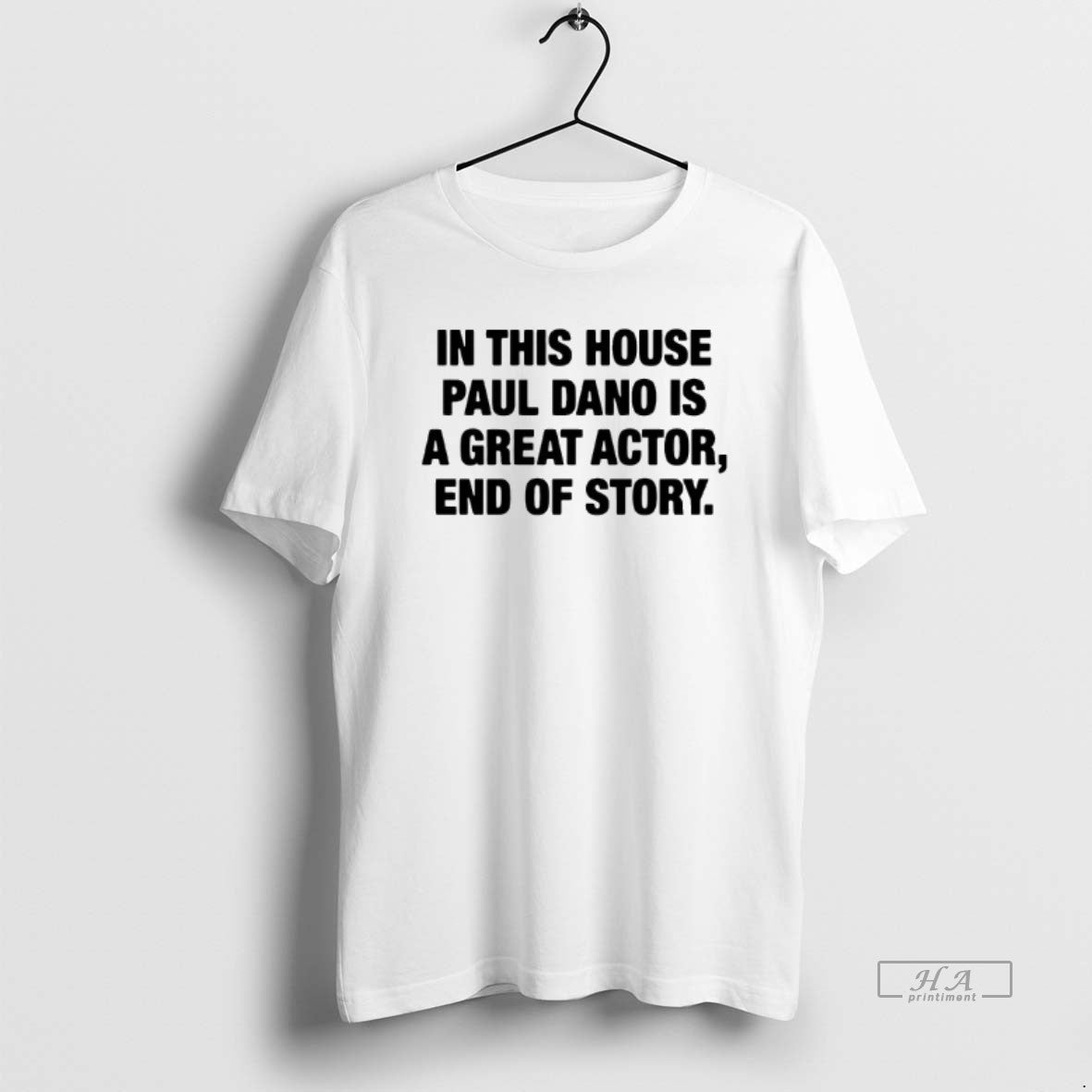 Official In This House Paul Is A Great Actor T-Shirts, Hoodie, Sweatshirt | InkRitualCo.com