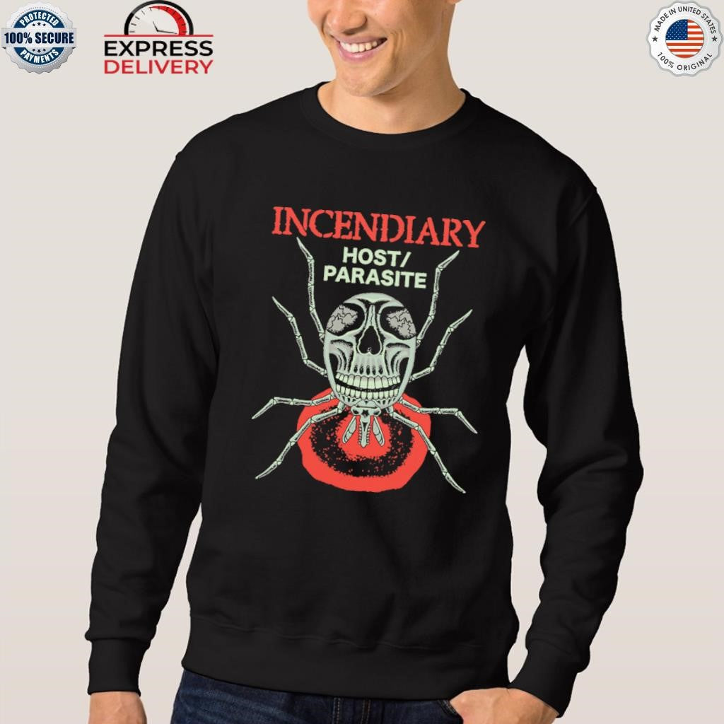 Incendiary Host Parasite Shirt