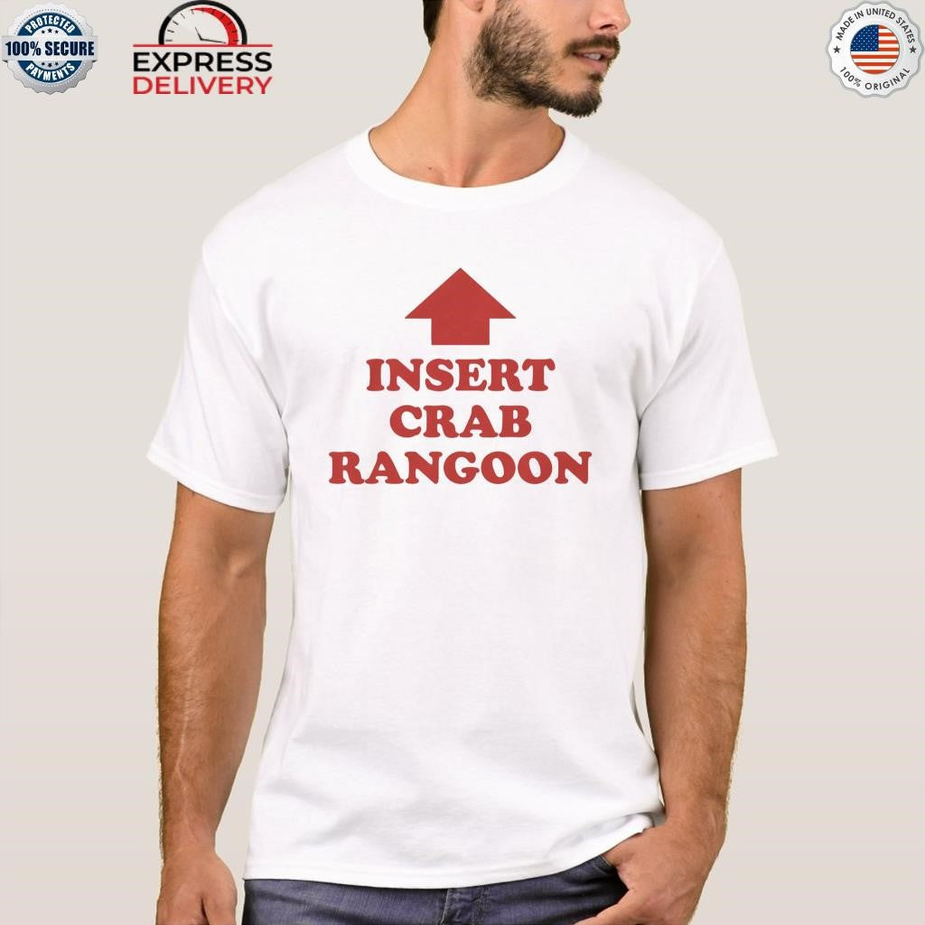 Insert Crab Rangoon Shirt