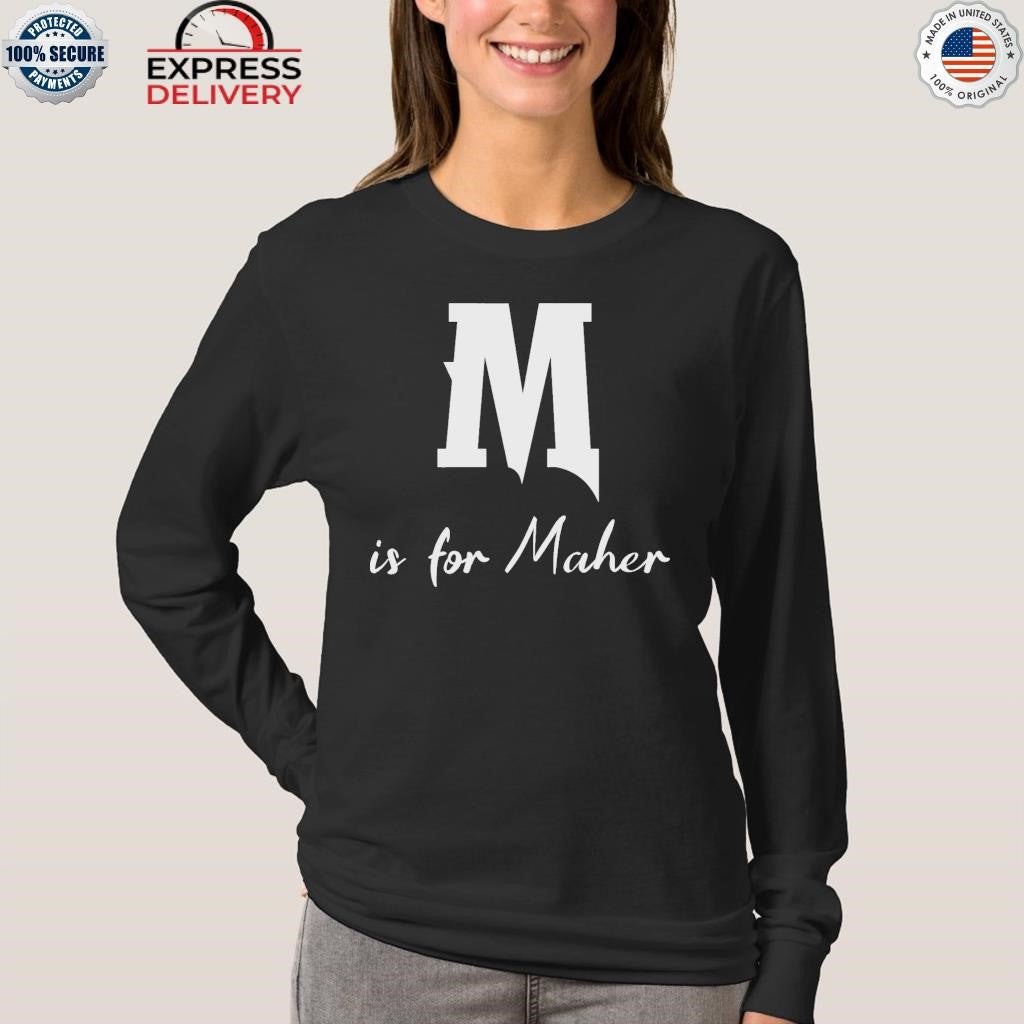 Is For Maher Maher Middle Name Shirt