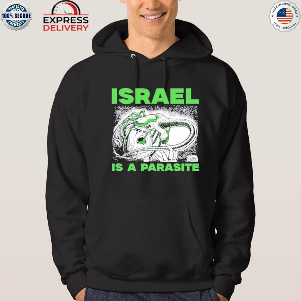 Israel Is A Parasite Shirt