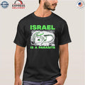 Israel Is A Parasite Shirt