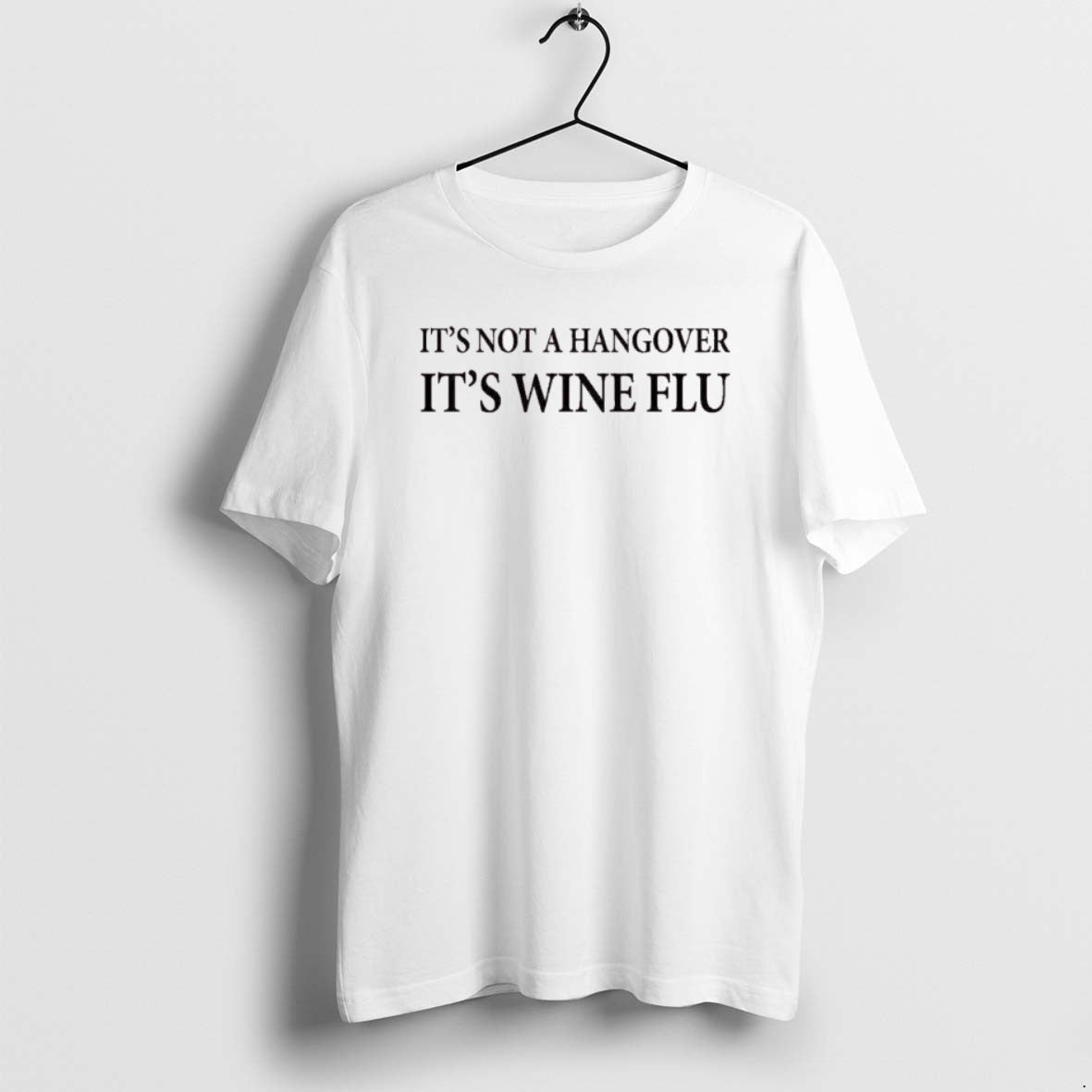 Official Its Not A Hangover Its Wine Flu T-Shirts, Hoodie, Sweatshirt | InkRitualCo.com