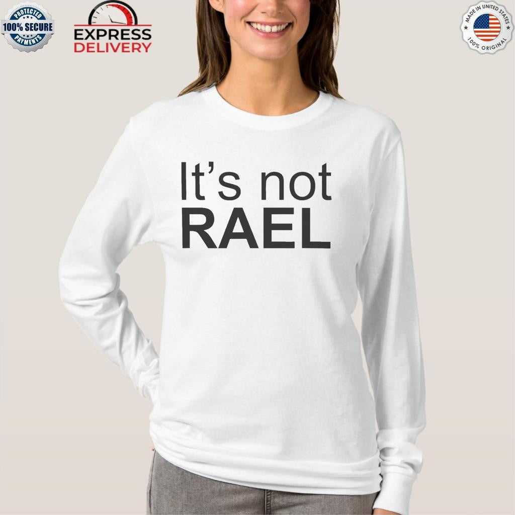 It’s Not Real Shirt