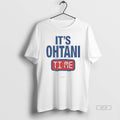 Official Its Ohtani Time T-Shirts, Hoodie, Sweatshirt | InkRitualCo.com