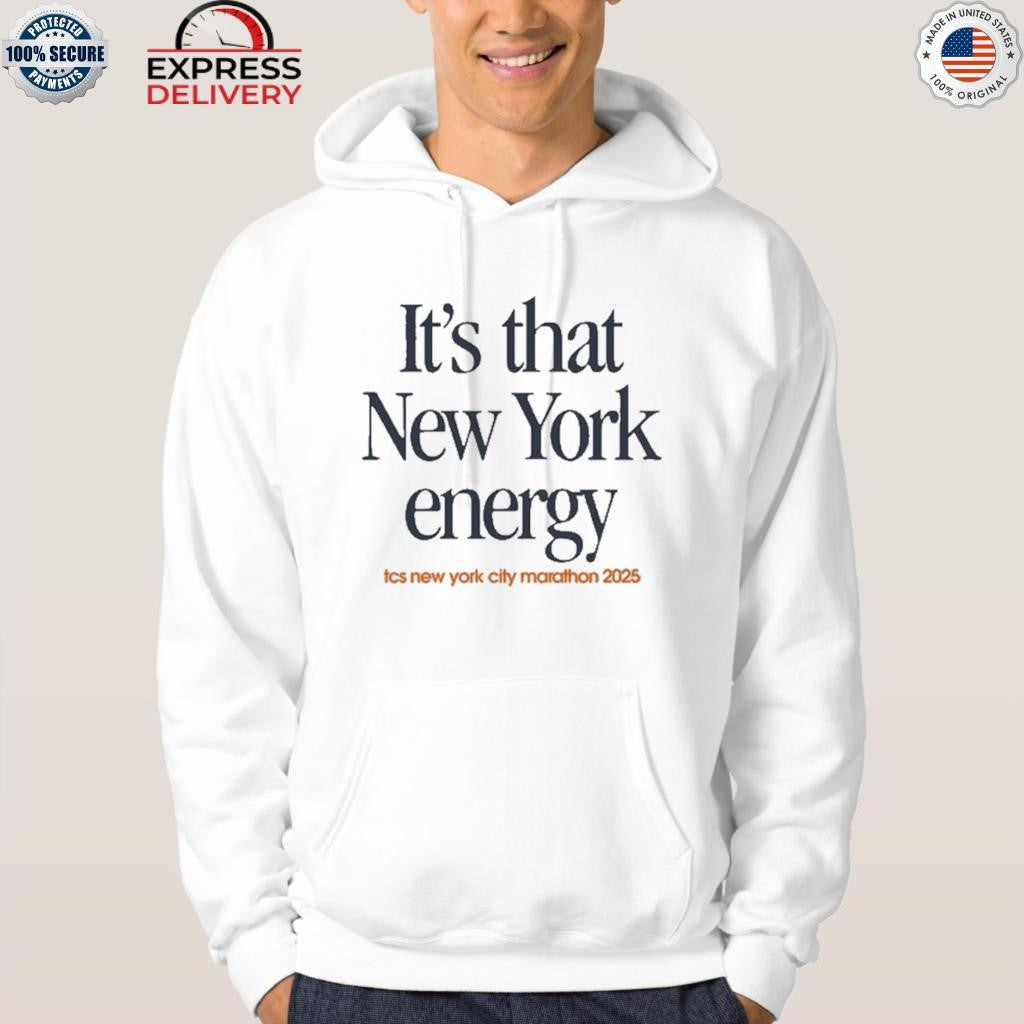 It’s That New York Energy Marathon Shirt