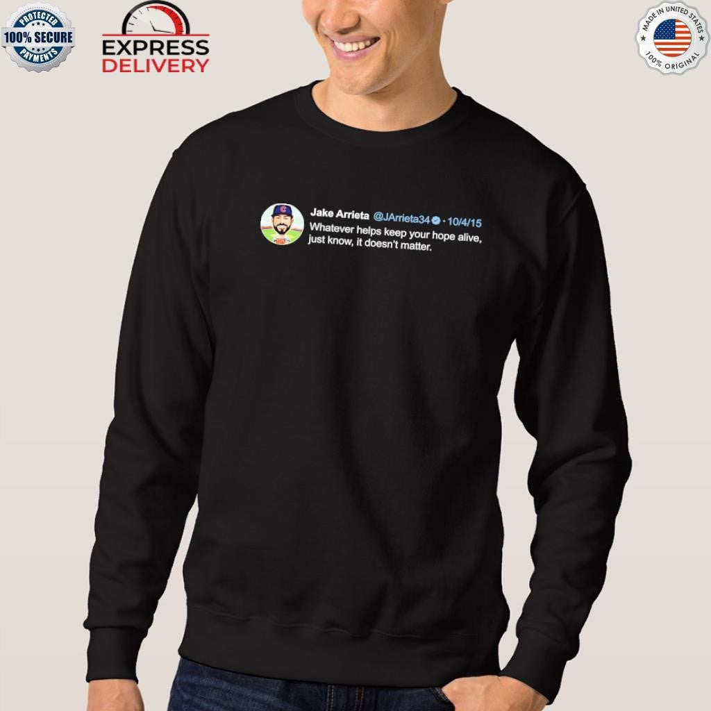 Jake Arrieta Tweet Shirt