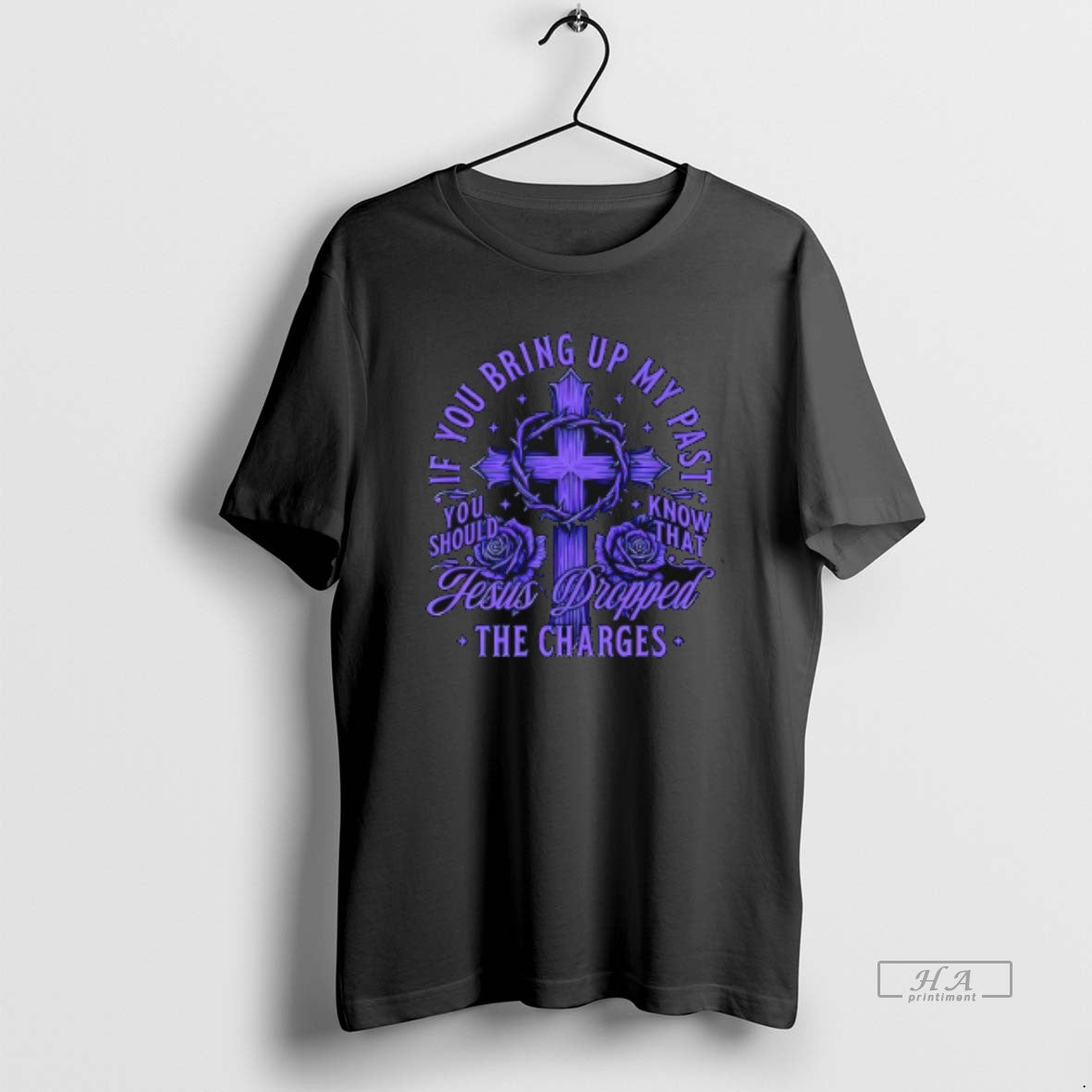 Official Jesus Dropped The Charges If You Bring Up My Past T-Shirts, Hoodie, Sweatshirt | InkRitualCo.com