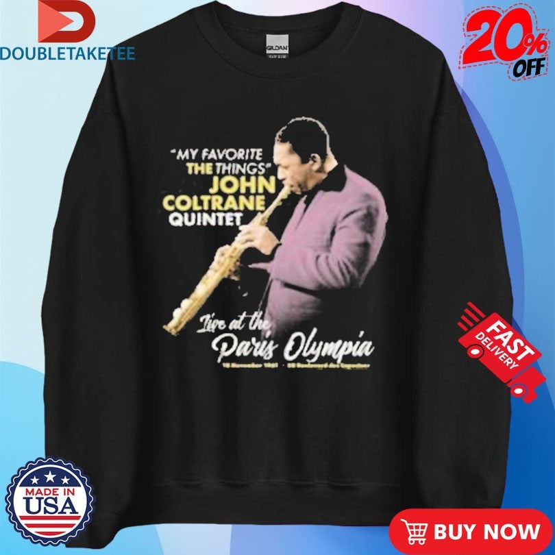 John Coltrane My Favorite The Things Quintet Paris Olympia 1961 Shirts