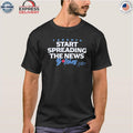 John Schneider Start Spreading The News Bitches Toronto Blue Jays Shirt