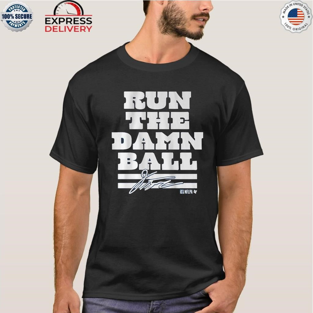 Jonathan Taylor Run the Damn Ball Shirt