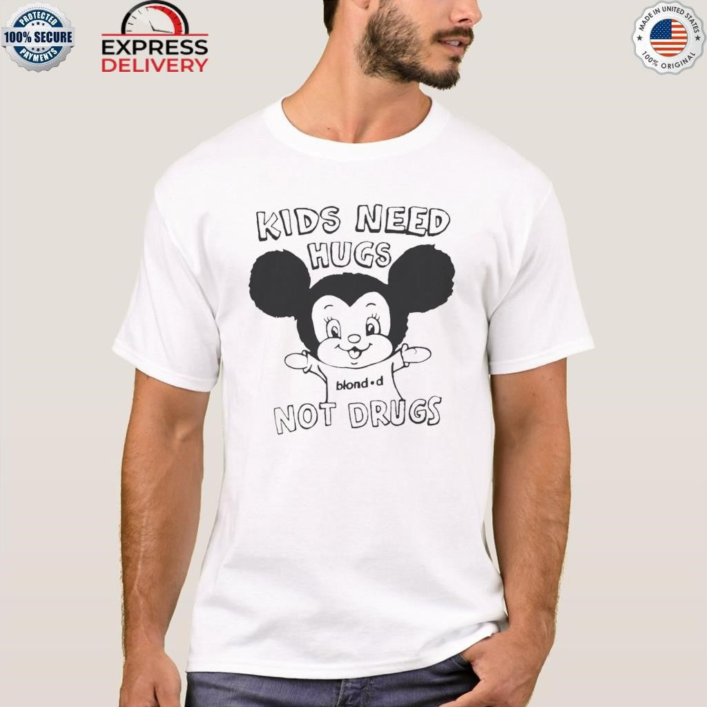 Kids Need Hugs Not Drugs Shirt
