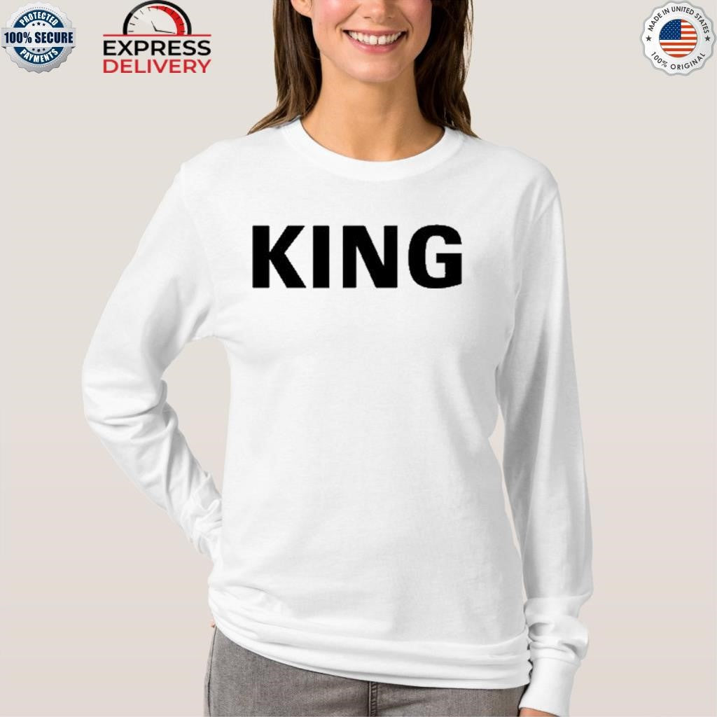 King Kylie King Shirt