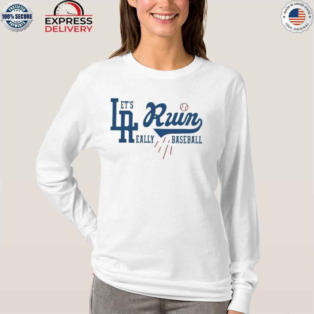 LA Run Let’s Run Really Baseball Dodgers Shirt