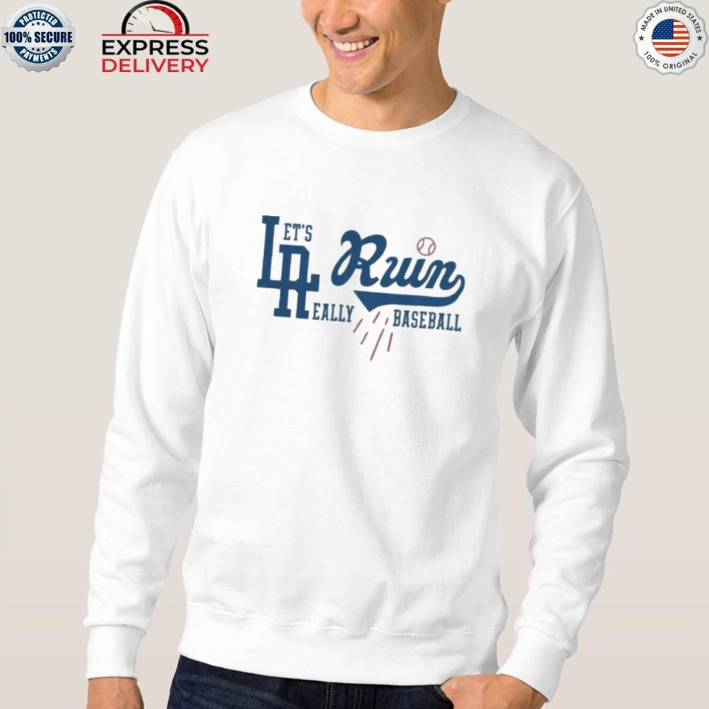 LA Run Let’s Run Really Baseball Dodgers Shirt