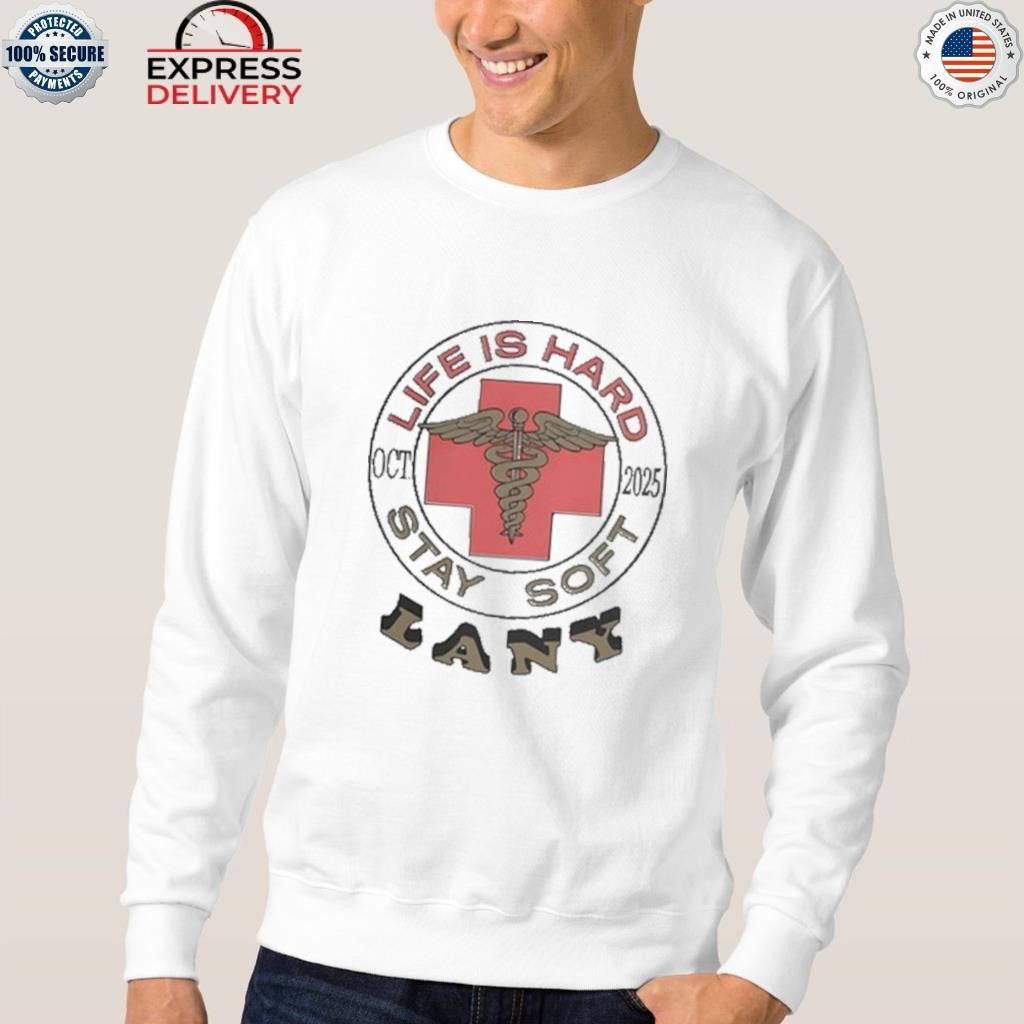 Lany Life Is Hard Shirt