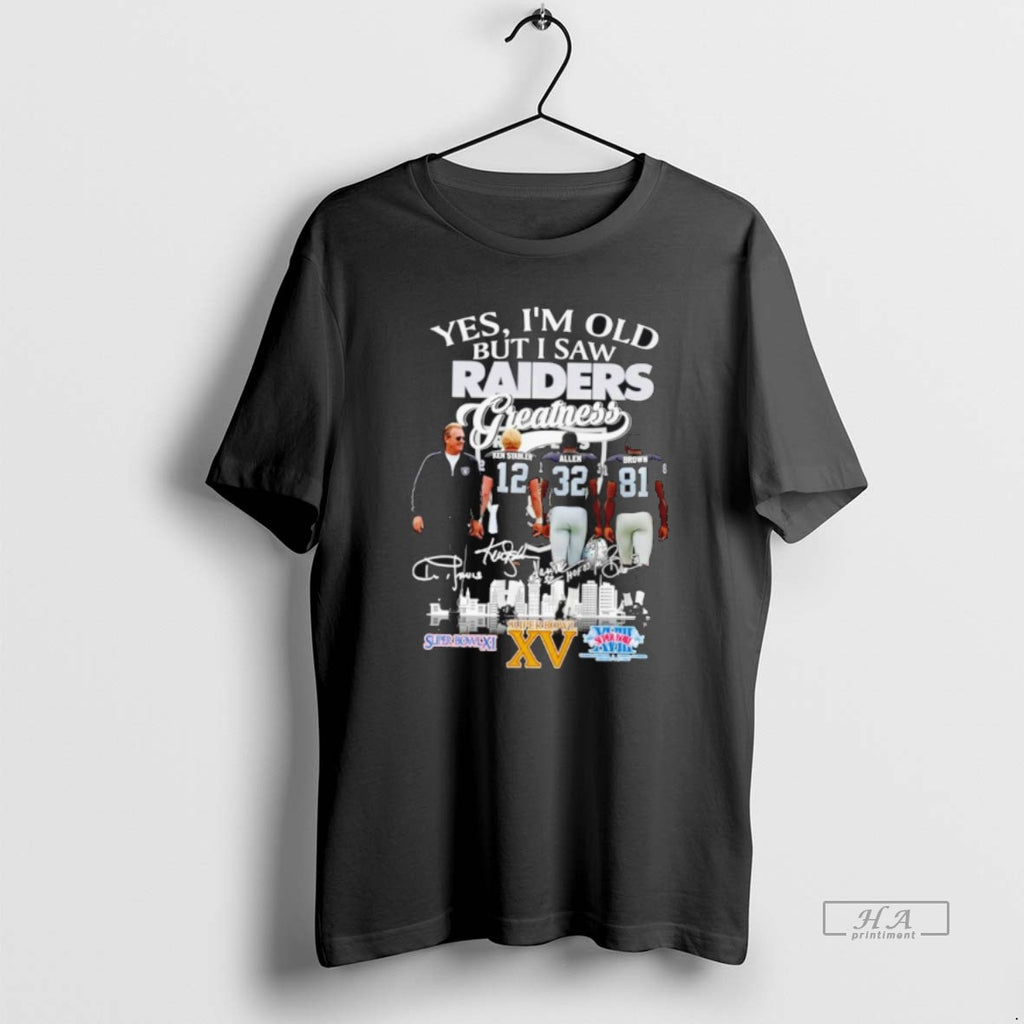 Official Las Vergas Raiders Yes Im Old But I Saw Raiders Greatness Squad 2025 T-Shirts, Hoodie, Sweatshirt | InkRitualCo.com