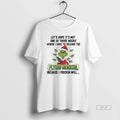 Official Lets Hope Its Not One Of Those Weeks Where I Have To Release The T-Shirts, Hoodie, Sweatshirt | InkRitualCo.com