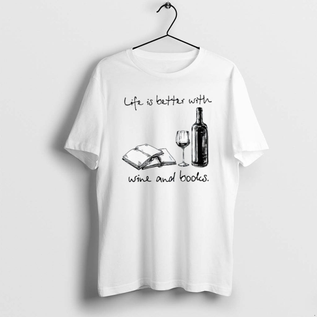 Official Life Is Better With Wine And Books T-Shirts, Hoodie, Sweatshirt | InkRitualCo.com