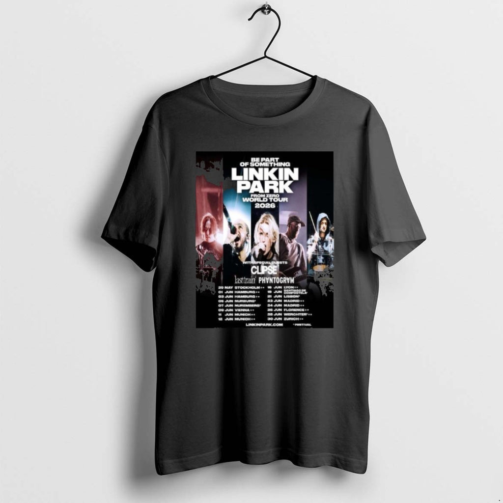 Official Linkin Park Be Part Of Something From Zero World Tour 2026 Europe Dates T-Shirts, Hoodie, Sweatshirt