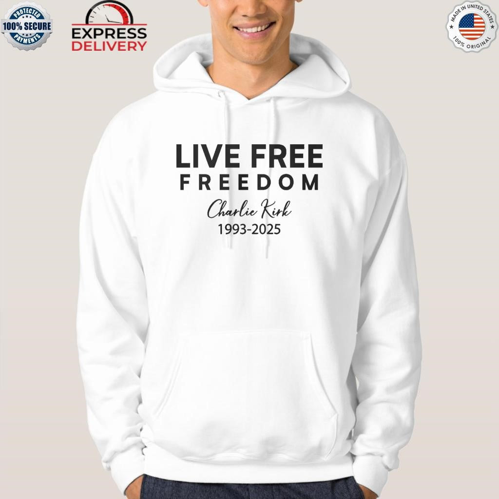 Live Free Freedom Charlie Kirk Shirt