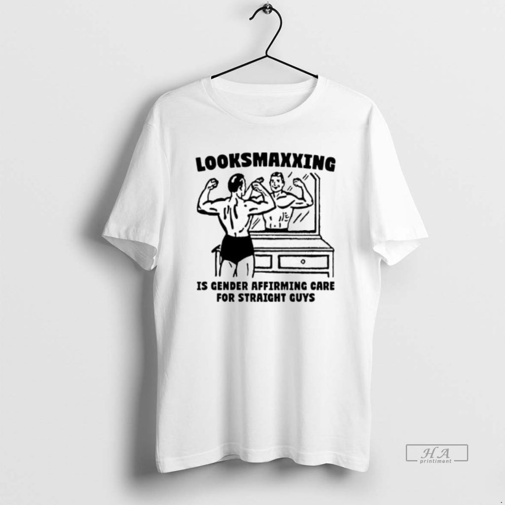 Official Looksmaxxing Is Gender Affirming Care For Straight Guys T-Shirts, Hoodie, Sweatshirt | InkRitualCo.com