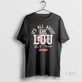Official Louisville Cardinals Its All About The Lou T-Shirts, Hoodie, Sweatshirt | InkRitualCo.com