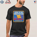 Loyal To The Constitution Not The Cult Defenders 1776 Shirt