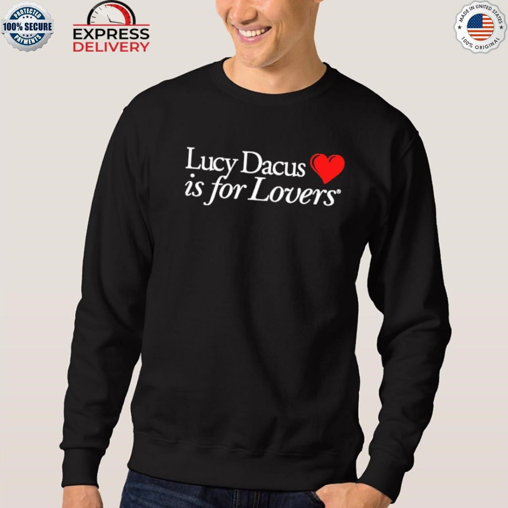 Lucy Dacus Is For Lovers Shirt
