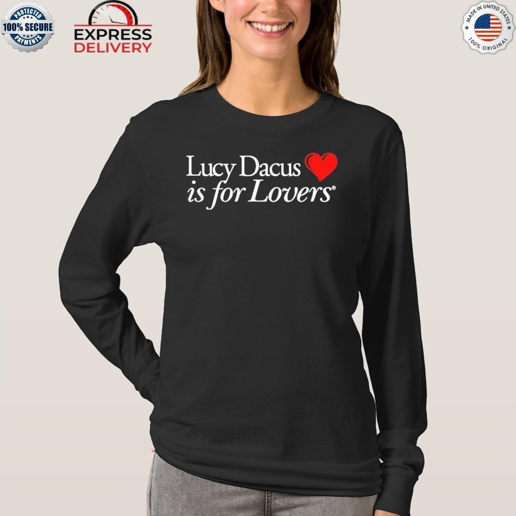 Lucy Dacus Is For Lovers Shirt