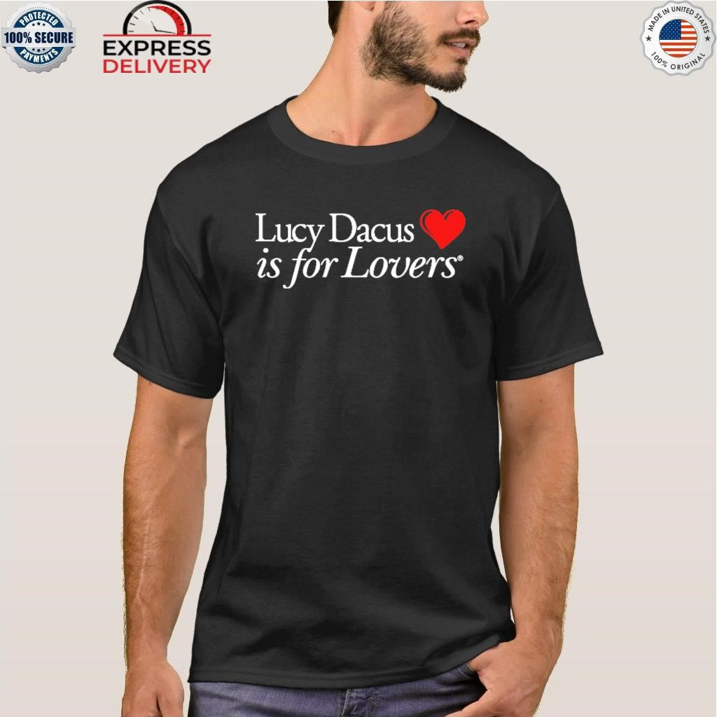 Lucy Dacus Is For Lovers Shirt