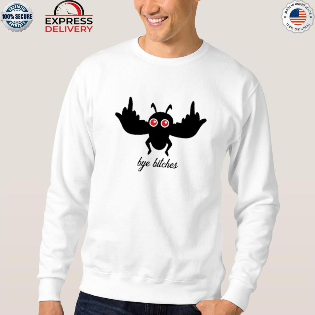 MFM Mothman Bye Bitches Shirt