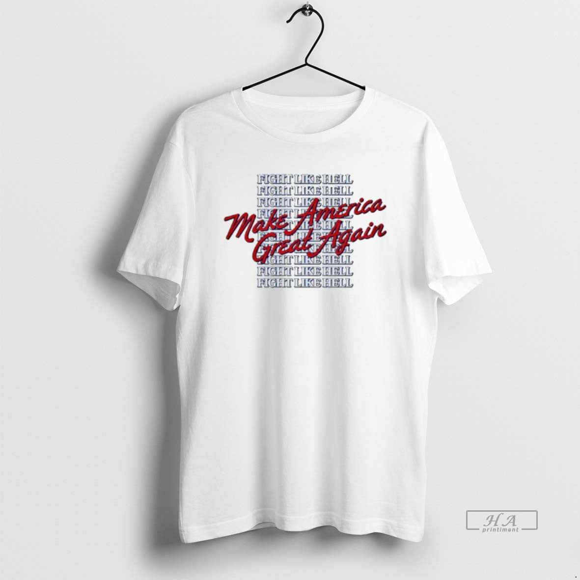 Official Make America Great Again Fight Like Hell T-Shirts, Hoodie, Sweatshirt | InkRitualCo.com