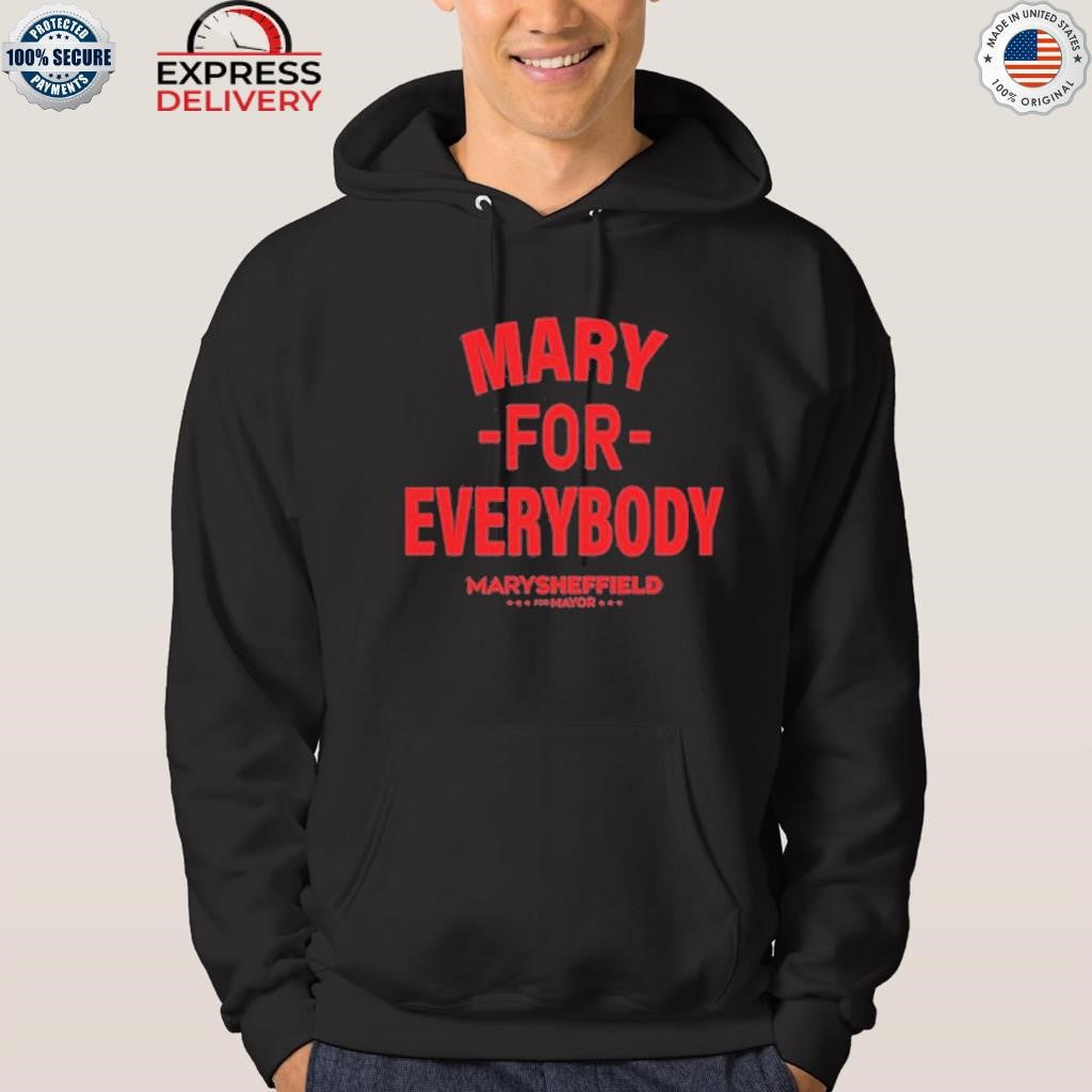 Mary Sheffield For Everybody Shirt