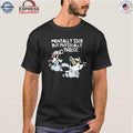Mentally Sick But Physically Thicc Shirt