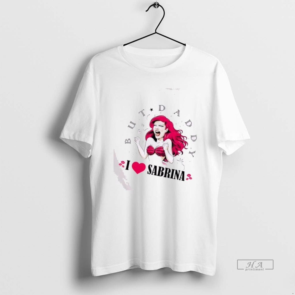 Official Mermaid But Daddy I Love Sabrina T-Shirts, Hoodie, Sweatshirt | InkRitualCo.com