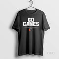 Official Miami Football Go Canes Cfp Team Slogan 2025 2026 Long Sleve T-Shirts, Hoodie, Sweatshirt | InkRitualCo.com