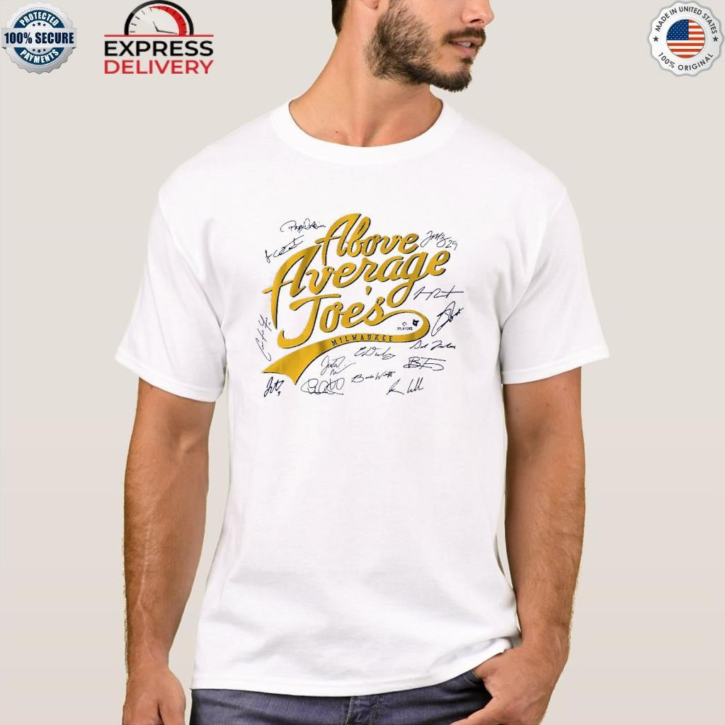 Milwaukee Baseball The Above Average Joes Shirt