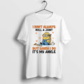 Official Minion I Dont Always Roll A Joint But When I Do Its My Ankle T-Shirts, Hoodie, Sweatshirt | InkRitualCo.com