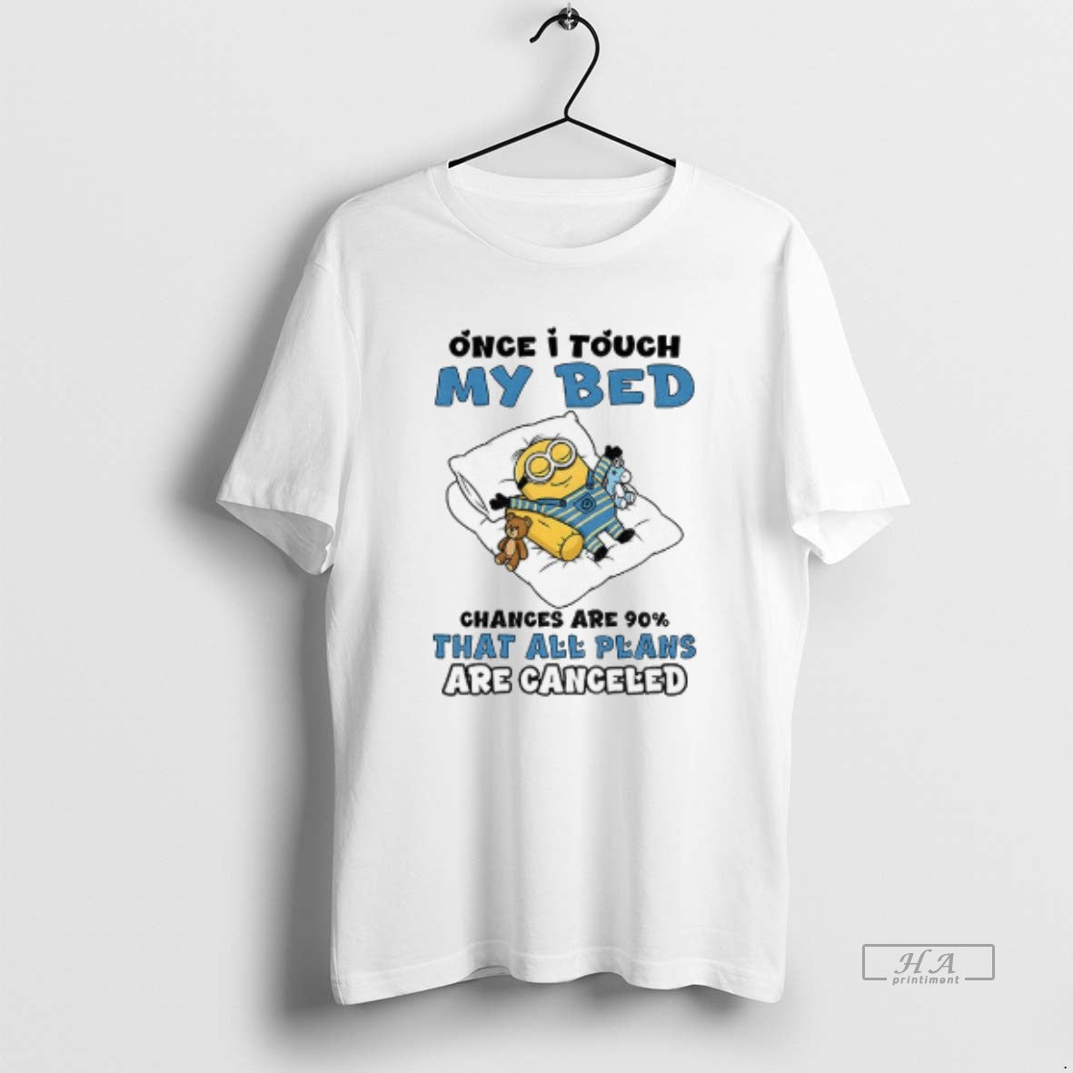 Official Minion Once I Touch My Bed Chances Are 90 That All Plans Are Canceled T-Shirts, Hoodie, Sweatshirt | InkRitualCo.com
