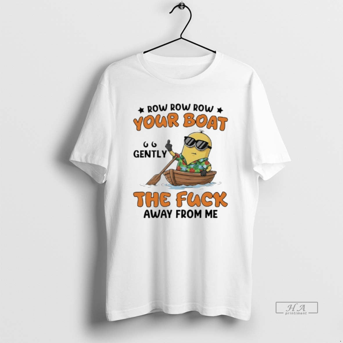 Official Minions Row Row Row Your Boat Gently The Fuck Away From Me T-Shirts, Hoodie, Sweatshirt | InkRitualCo.com