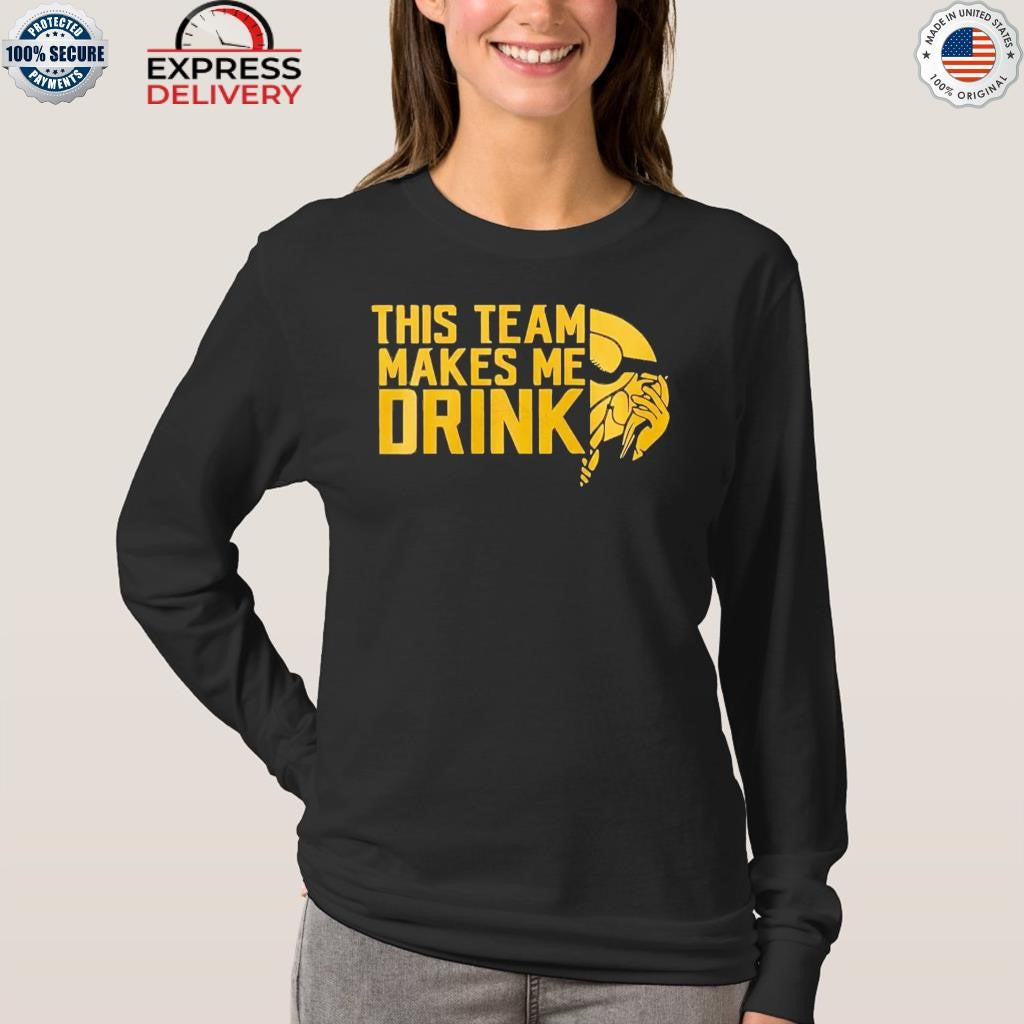 Minnesota Vikings This Team Makes Me Drink Shirt