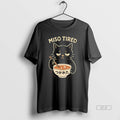 Official Miso Tired Cat Japanese Pun Ramen Humor T-Shirts, Hoodie, Sweatshirt | InkRitualCo.com
