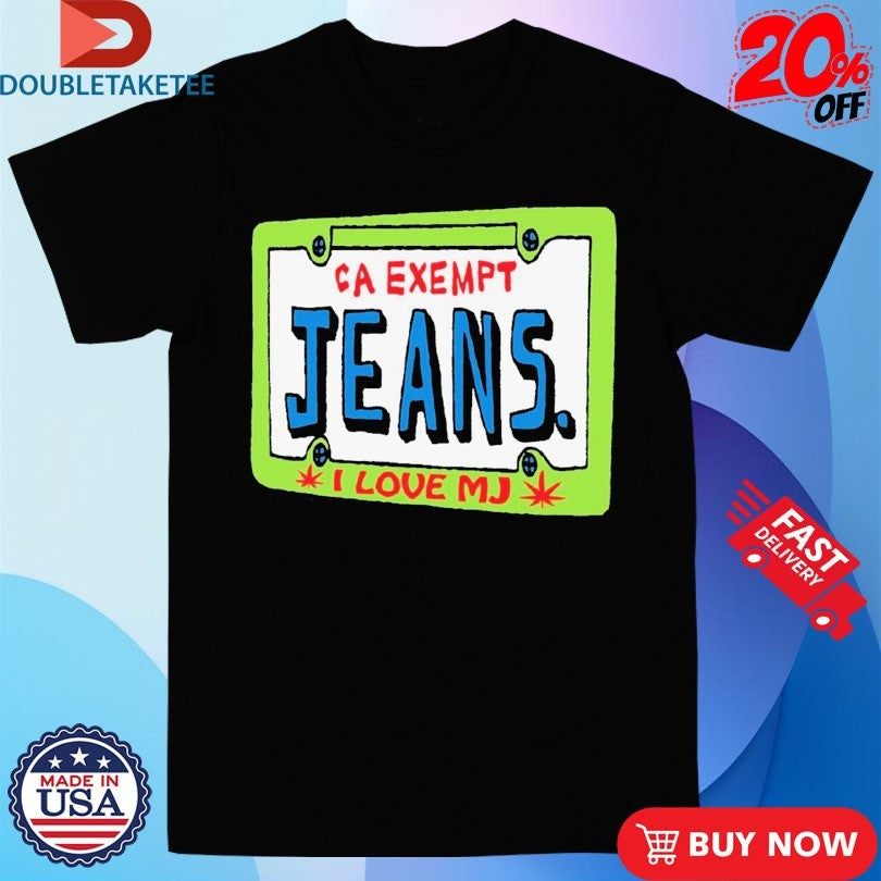 Mom Jeans I Love MJ CA Exempt Car Plate Shirts