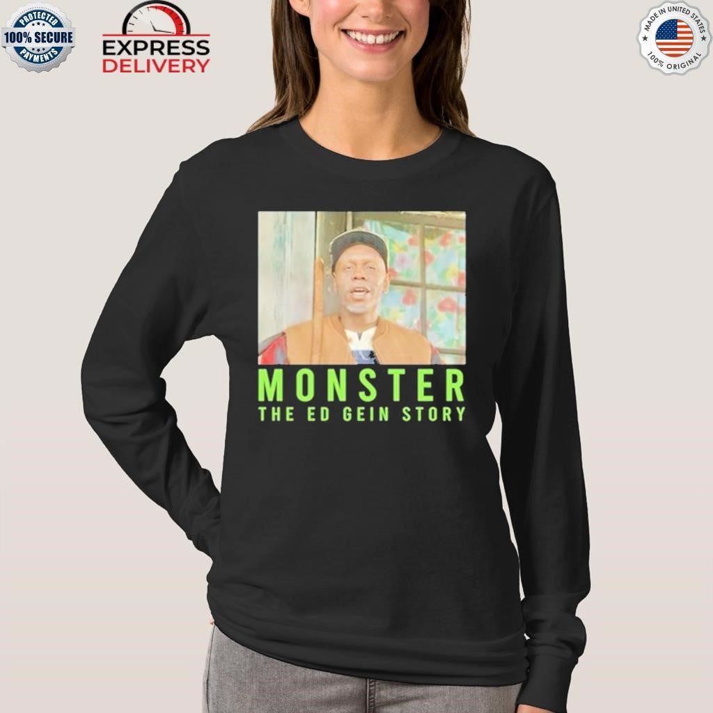 Monster The Ed Gein Story Shirt