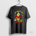 Official My Man Is Old His Back Goes Out More Than We Do Grinch Christmas T-Shirts, Hoodie, Sweatshirt | InkRitualCo.com