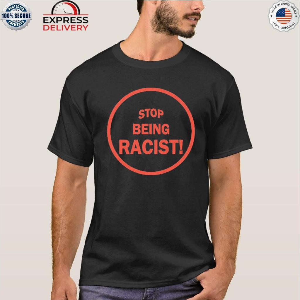 NaLyssa Smith Stop Being Racist Shirt