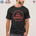 NaLyssa Smith Stop Being Racist Shirt
